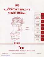 1970 Johnson 85HP Outboards Service Repair Manual P/N JM-7010